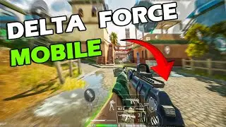 Delta Force Mobile Insane Game Play | Close Beta Delta Force