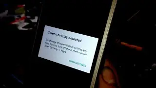 itel s11 plus how to fix screen overlay detected in Android