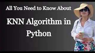 K Nearest Neighbors Algorithm in Python | Classification | Regression | How to Choose the Right K