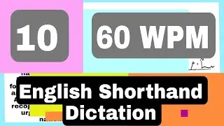 Exercise 10 | 60 WPM English Dictation | 60 Speed English Dictation | English Shorthand 60 wpm