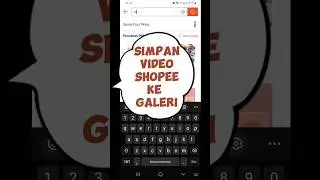 Simpan Video Shopee Ke Galeri #shorts #tutorial #shopee