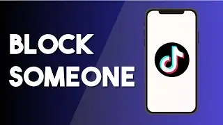 How To Block Someone On TikTok | Block User - Full Guide (2024)