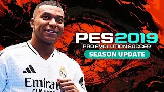 PES 2019 NEXT SEASON PATCH 2024 UPDATE | أقوى وأفضل باتش لتحويل لعبة بيس 2019 إلى بيس 2024