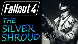 Fallout 4 The Silver Shroud (side quest)