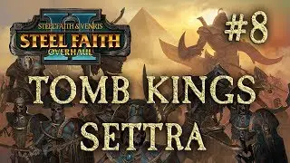 TO THE HUMANS! Total War: Warhammer 2 (SFO2) TOMB KINGS #8