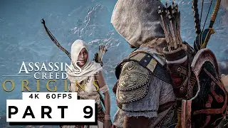 ASSASSINS CREED ORIGINS Walkthrough Gameplay Part 9 - (4K 60FPS) - No Commentary