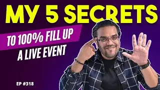 5 Psychology Secrets I Used To 100% Fill Up A Live Event in 19 Days!