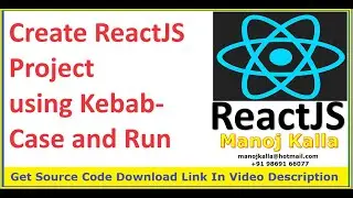 11 reactjs project creating and running | create project using kebab case in reactjs | Reactjs hindi