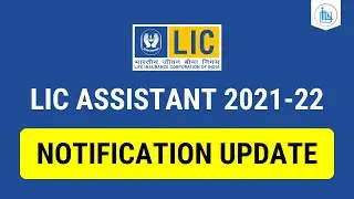 LIC Assistant Notification Update 2021 | LIC Assistant Empanelled Candidates Joining