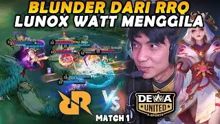 BLUNDER FATAL DARI RRQ!! LUNOX WATT DAMAGENYA GA NGOTAK COY!! - RRQ VS DEWA MATCH 1