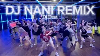 DJ NANI REMIX by DJ DESA | CHOREO GLY | ZUMBA | DANCE FITNESS