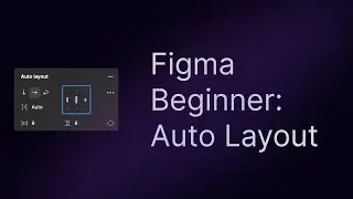 Figma Beginners: Auto Layout