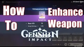 How To Enhance A Weapon In Genshin Impact