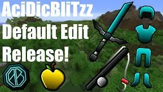 AciDicBliTzz Default Edit Release!
