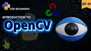 Introduction to OpenCV 🖼️ || python for beginners