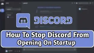 How to stop DISCORD from opening on STARTUP  | Windows 11 |