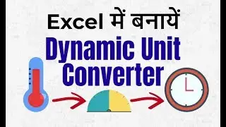 👉 Make Dynamic Unit Converter in Excel
