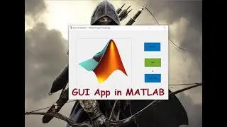 GUI App in MATLAB | Easiest, Quick and Basic Tutorial