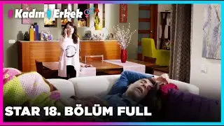 1 Erkek 1 Kadın || 18. Bölüm Star