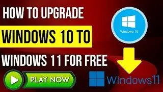 How To Upgrade Windows 10 To Windows 11 For Free (2022)