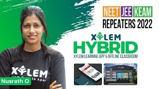 XYLEM HYBRID | ONLINE + OFFLINE CLASS ROOM | NEET,JEE/KEAM REPEATERS 2022 |