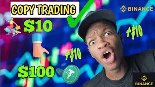 How to turn $10 to $100 with Binance copy trading for beginners- Copy trading tutorials