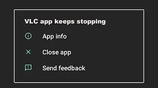 How To Fix VLC App Keeps Stopping Error Problem Solved