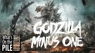 What's on the Pile - Godzilla Minus One