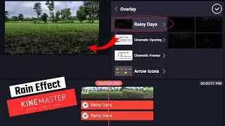 Rain Effect in Kinemaster | Video Editing Kaise Kare ?