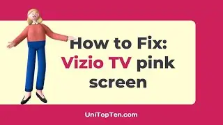 How to Fix: Vizio TV pink screen
