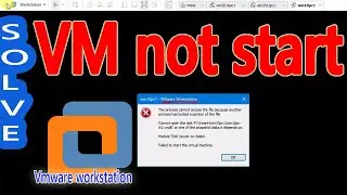 Vmware The process cannot access because another process has locked
