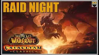 World of Warcraft Cataclysm Classic - Raid Night - BWD - Tank Perspective - Guild Run