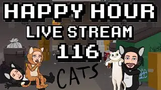 Happy Hour Live Stream | 116 | Cats