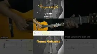 GHOST - Justin Bieber - Fingerstyle Guitar Tutorial + TAB & Lyrics #fingerstyle