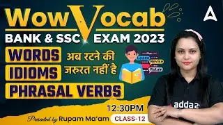 12:30 PM - WOW VOCAB | English Vocabulary for Competitive Exams | Class #12 by Rupam Chikara