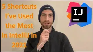 5 Shortcuts I’ve Used the Most in IntelliJ During 2021