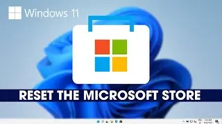 How to reset the Microsoft Store Windows 11