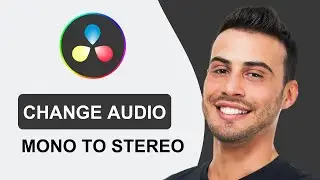 How To Change Audio From Mono To Stereo In DaVinci Resolve | Tutorial (2024)