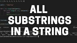 How to get All Substrings of a String in Python With List Comprehensions! List Comprehension How To