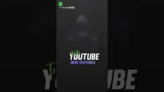 YouTube new updates new features 