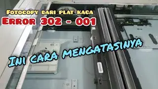 Mengatasi kode error e 302 - 001 fotocopy canon advance 6275,fotocopy dari plat kaca