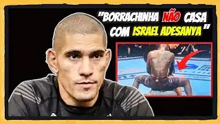 ALEX POATAN COMENTA LUTA DE PAULO BORRACHINHA COM ISRAEL ADESANYA - 