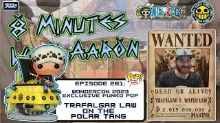 TRAFALGAR LAW WITH POLAR TANG - ONE PIECE - WONDERCON 2023 EXCLUSIVE FUNKO POP! REVIEW/UNBOXING!