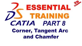 CATIA - Essential training - 008 Corner, Tangent Arc and Chamfer