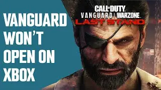 How To Fix Call of Duty Vanguard That Won’t Launch on Xbox