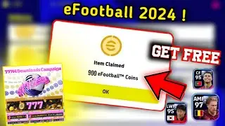 How To Get Free 900 Coins In eFootball 2024 Mobile !! New 777 Download Campaign Free Rewards 🔥😊