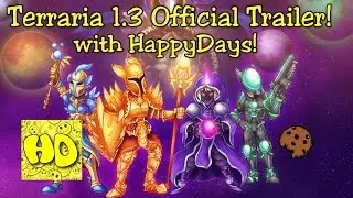 Terraria 1.3 Official Trailer with HappyDays! June 30 Update Release!