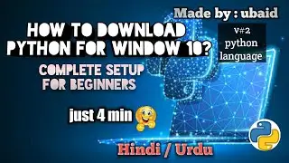 v#2|| how to download full python version 2020 || how to setup for python || HINDI / URDU