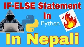 Conditional (If-Else) Statement in Python in Nepali || Python in Nepali #5 || Tutor Sushant| #Python