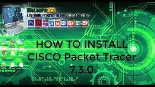 How to Install Cisco Packet Tracer 7.3.0 on Windows 10 x64